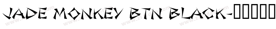 Jade Monkey BTN Black字体转换